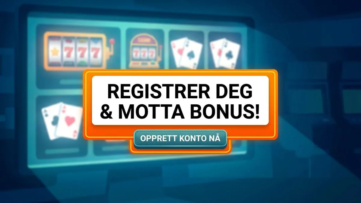 Registrer deg med bonus